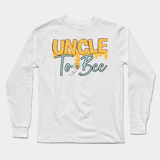 UNCLE TO BEE-Buzzing with Love: Newborn Bee Pun Gift Long Sleeve T-Shirt